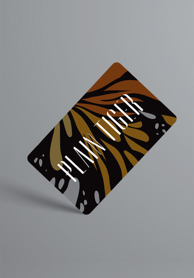 Plain Tiger Gift Card